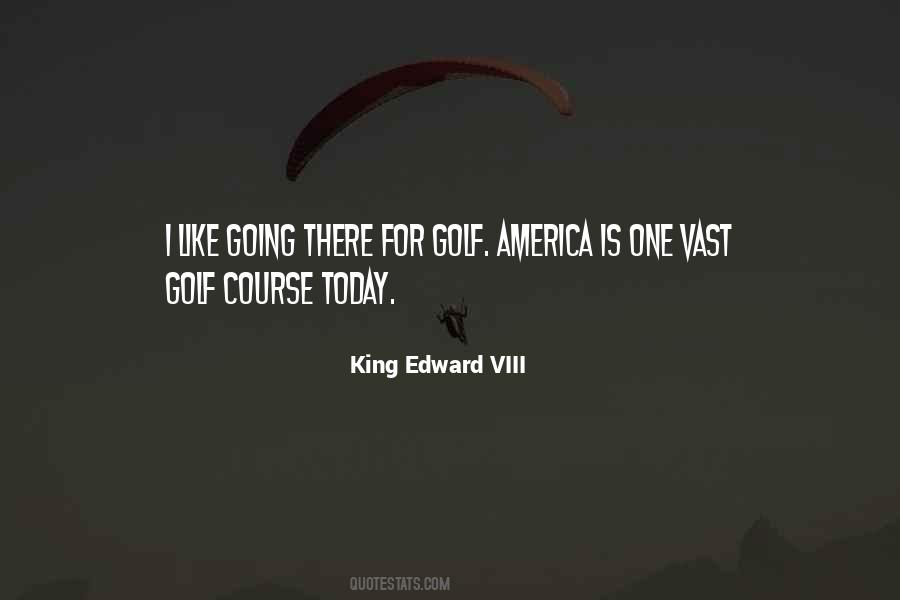 King Edward VIII Quotes #783210 King Edward VIII Quotes #783210