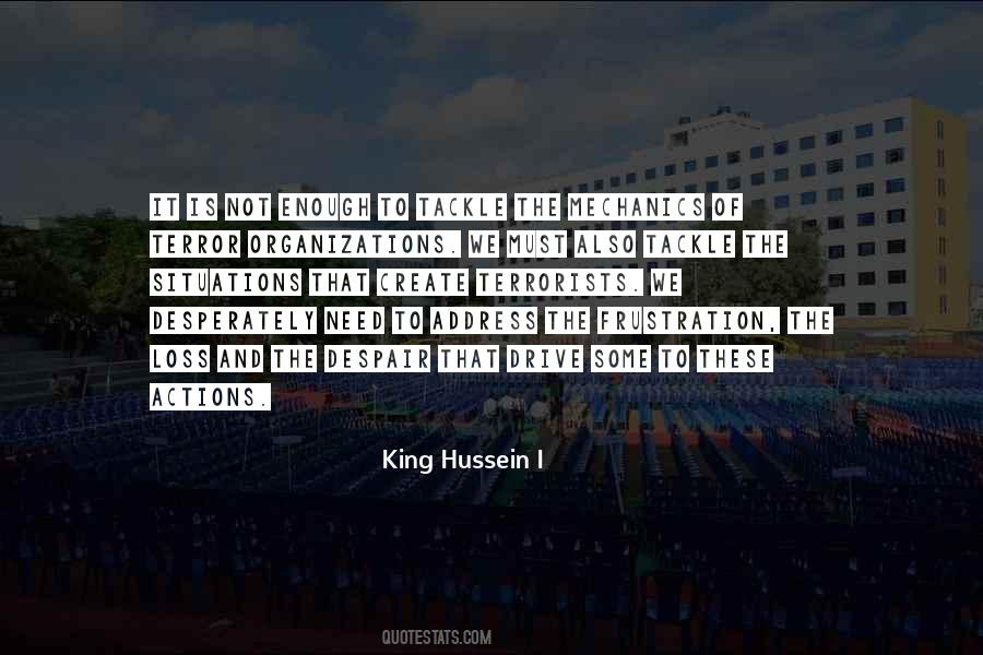 King Hussein I Quotes #102372