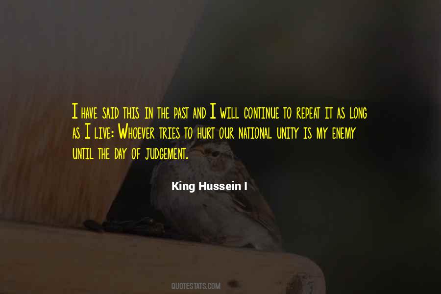 King Hussein I Quotes #542571