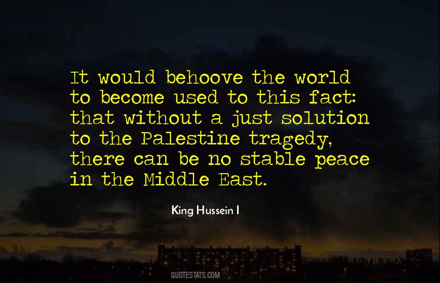 King Hussein I Quotes #790605