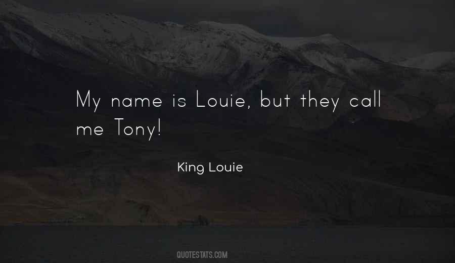 King Louie Quotes #450745