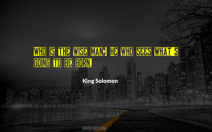 King Solomon Quotes #1426664