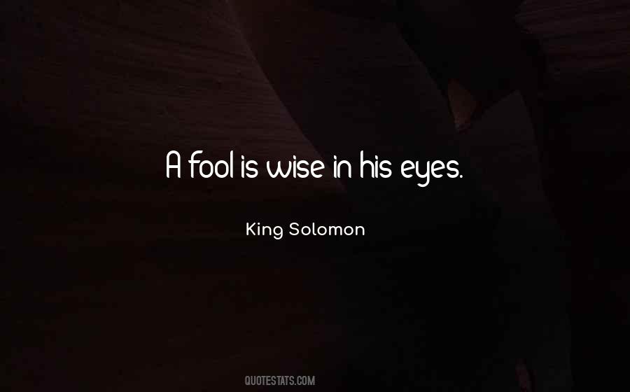 King Solomon Quotes #516521