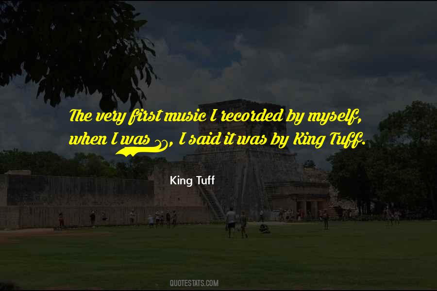 King Tuff Quotes #1003548