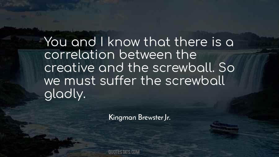 Kingman Brewster Jr. Quotes #1185807