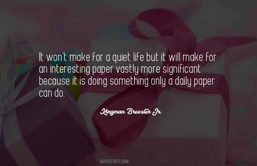 Kingman Brewster Jr. Quotes #1546107