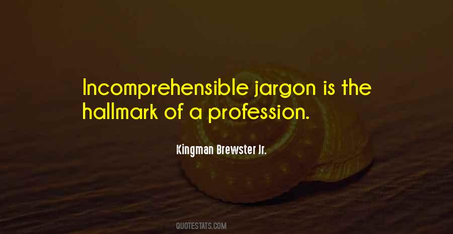 Kingman Brewster Jr. Quotes #1786372