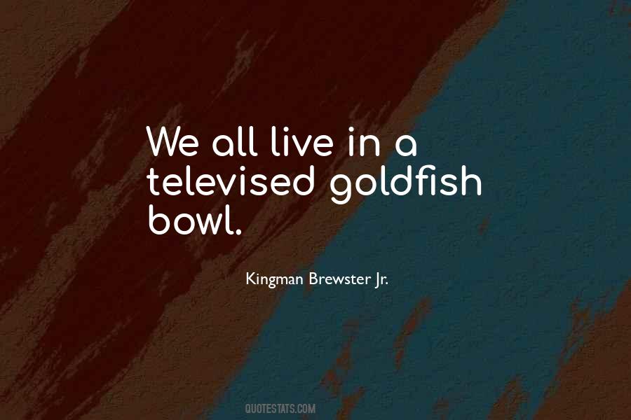 Kingman Brewster Jr. Quotes #902113