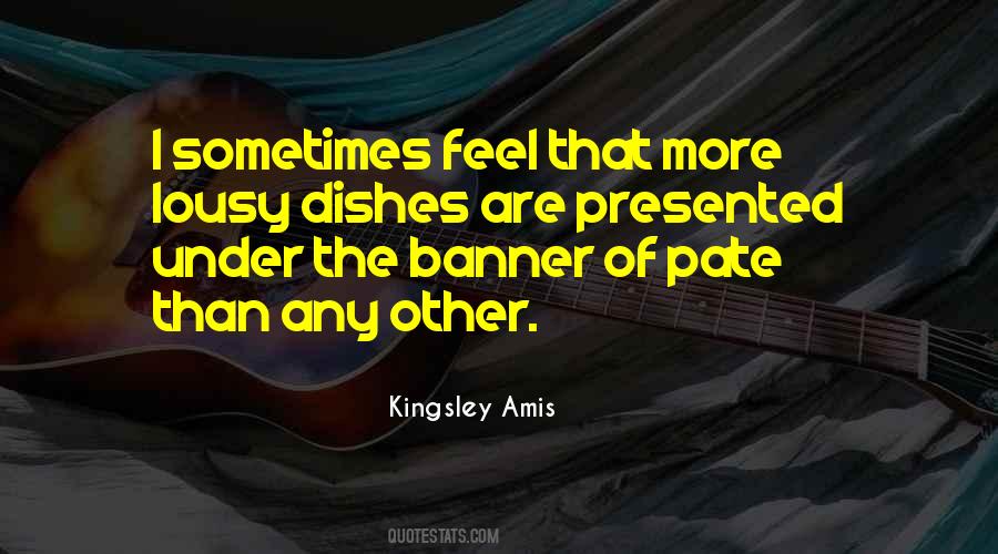 Kingsley Amis Quotes #908379