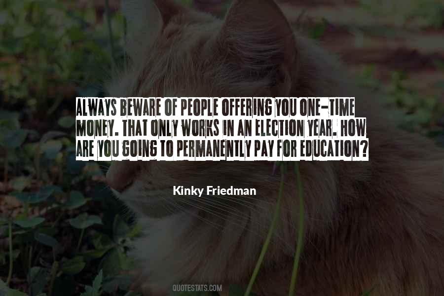 Kinky Friedman Quotes #1257349