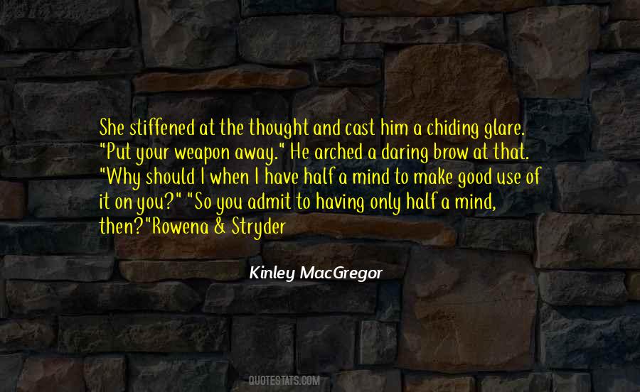 Kinley MacGregor Quotes #1250231