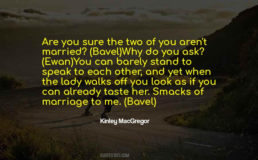 Kinley MacGregor Quotes #75595