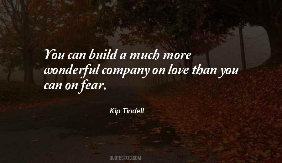 Kip Tindell Quotes #1014988