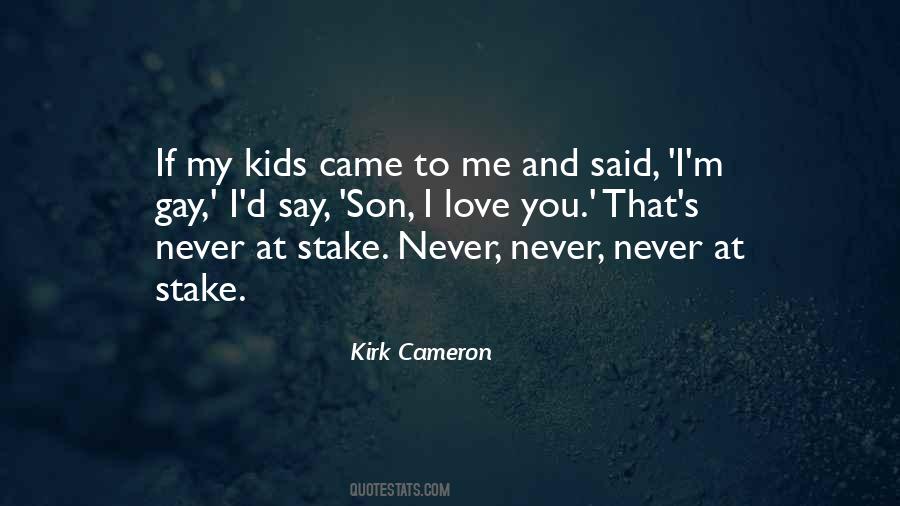 Kirk Cameron Quotes #1080122