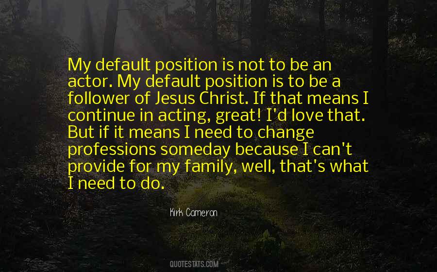 Kirk Cameron Quotes #168553