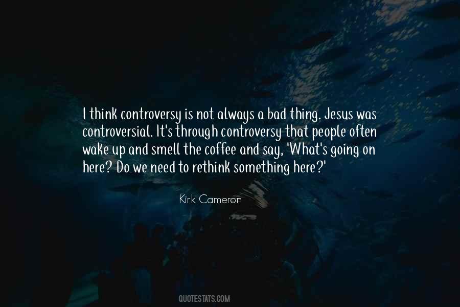 Kirk Cameron Quotes #578092