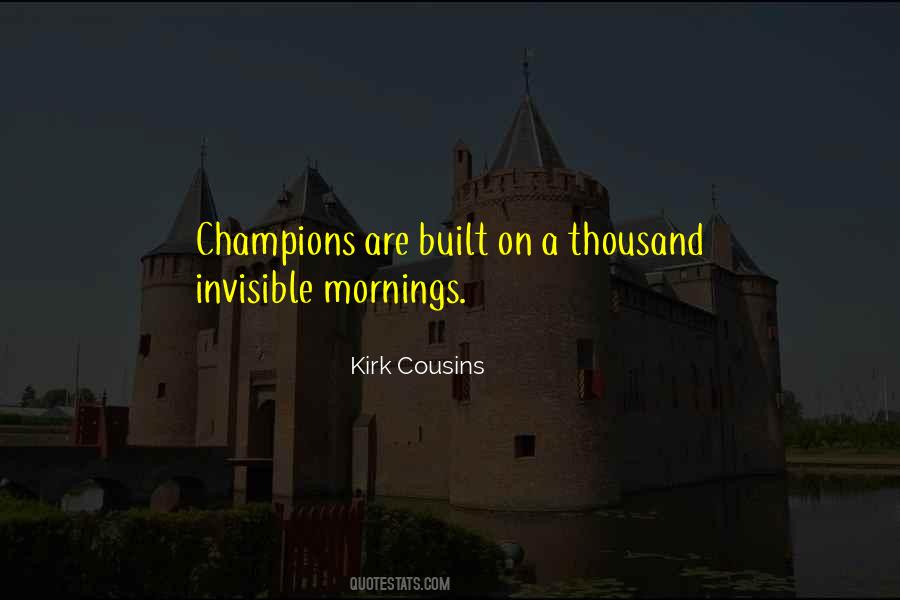 Kirk Cousins Quotes #519281 Kirk Cousins Quotes #519281