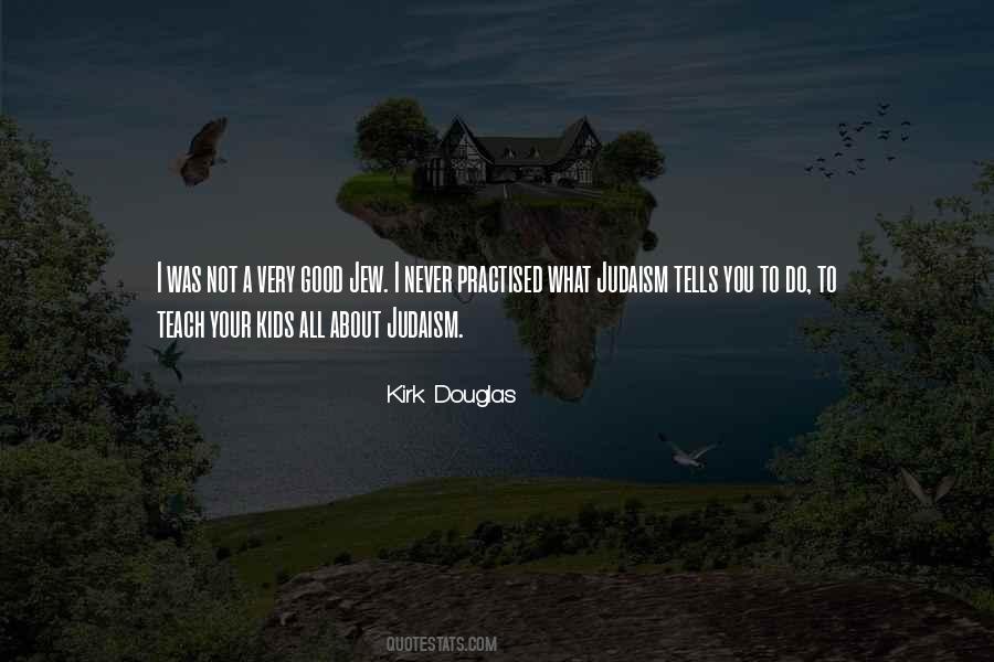 Kirk Douglas Quotes #1640221