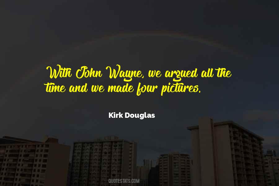 Kirk Douglas Quotes #1802250