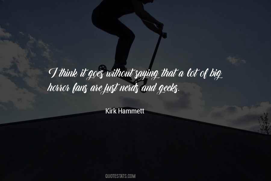 Kirk Hammett Quotes #1599233