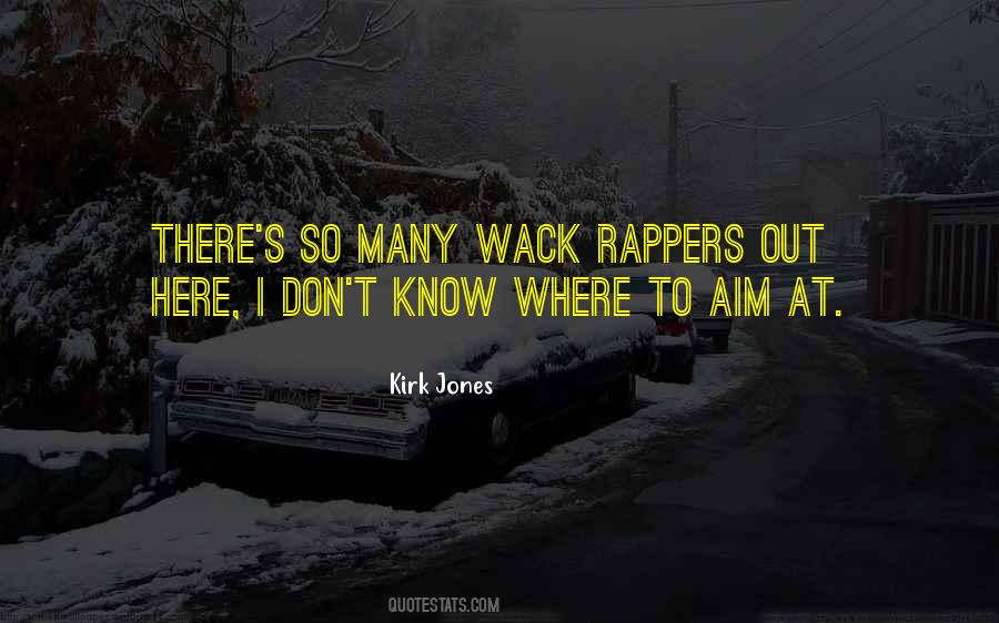 Kirk Jones Quotes #1214513