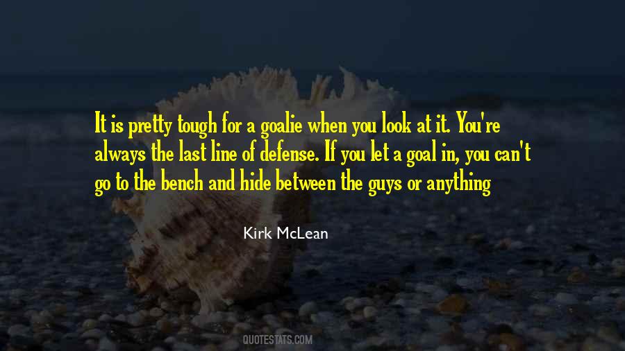 Kirk McLean Quotes #123629