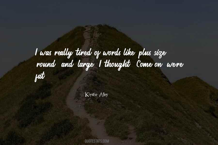 Kirstie Alley Quotes #1795370