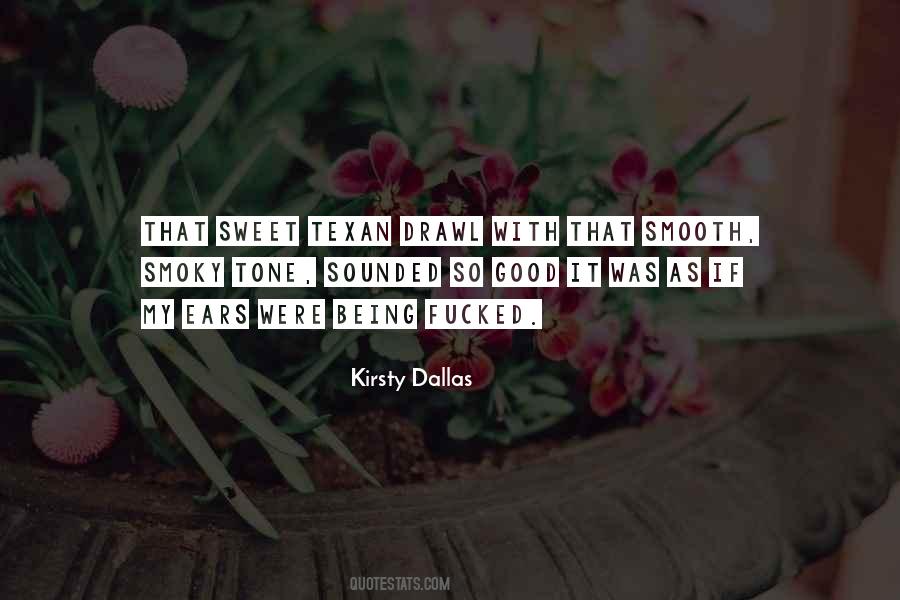 Kirsty Dallas Quotes #1510772