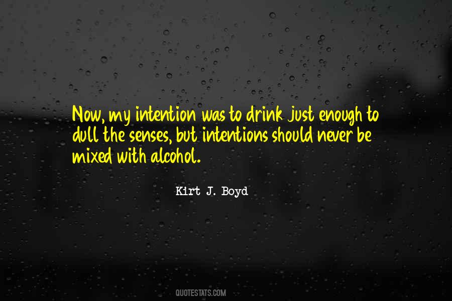 Kirt J. Boyd Quotes #1665970