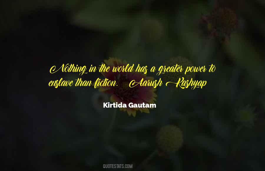 Kirtida Gautam Quotes #1472512