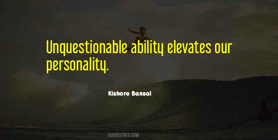 Kishore Bansal Quotes #1117708