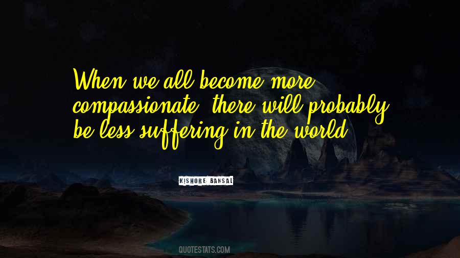 Kishore Bansal Quotes #1454556