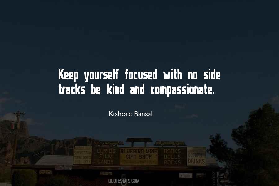 Kishore Bansal Quotes #1722031
