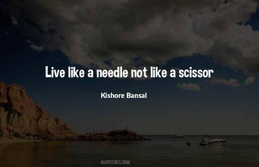 Kishore Bansal Quotes #604687