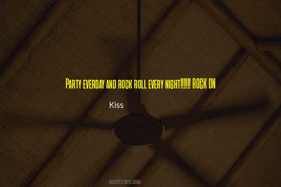 Kiss Quotes #162877 Kiss Quotes #162877