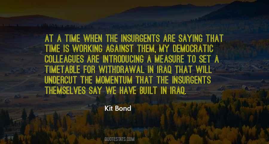 Kit Bond Quotes #351323