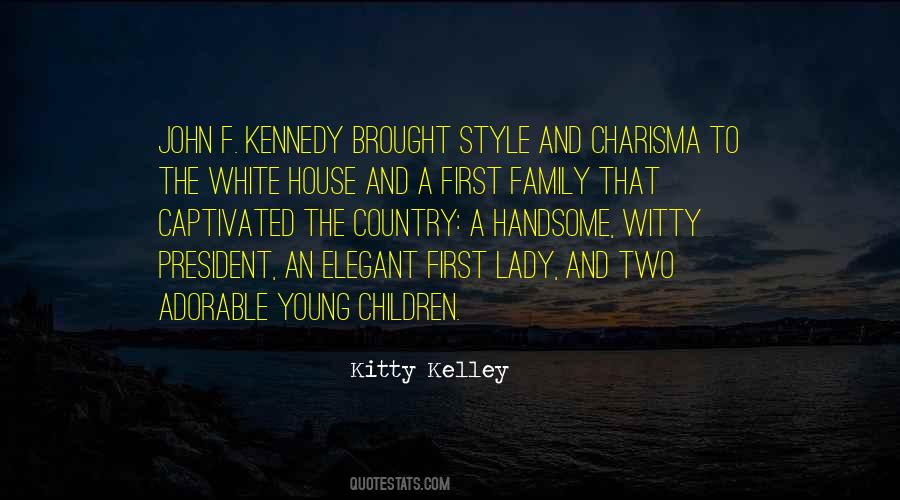 Kitty Kelley Quotes #1723791