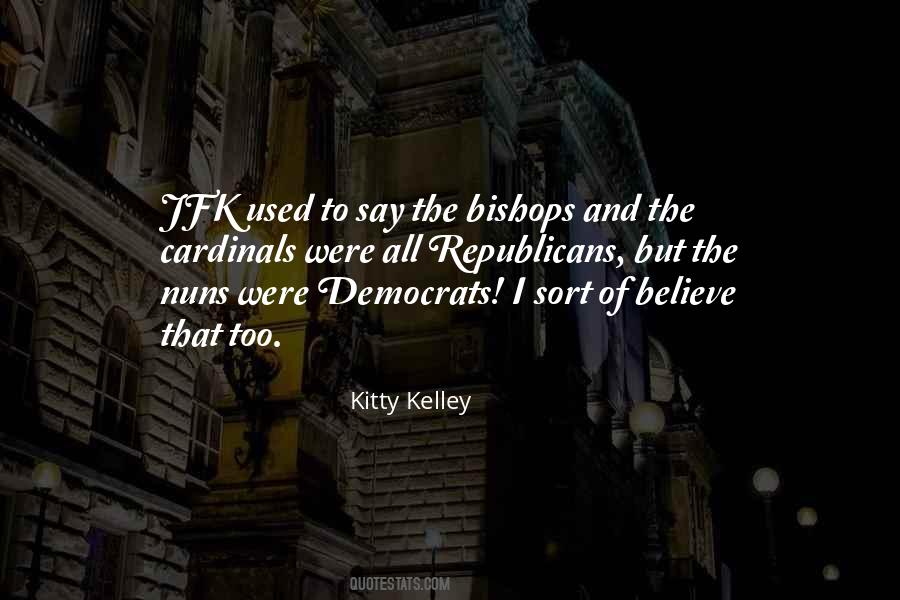 Kitty Kelley Quotes #921924