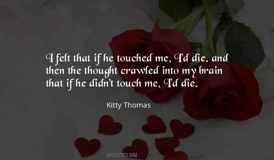 Kitty Thomas Quotes #1791568