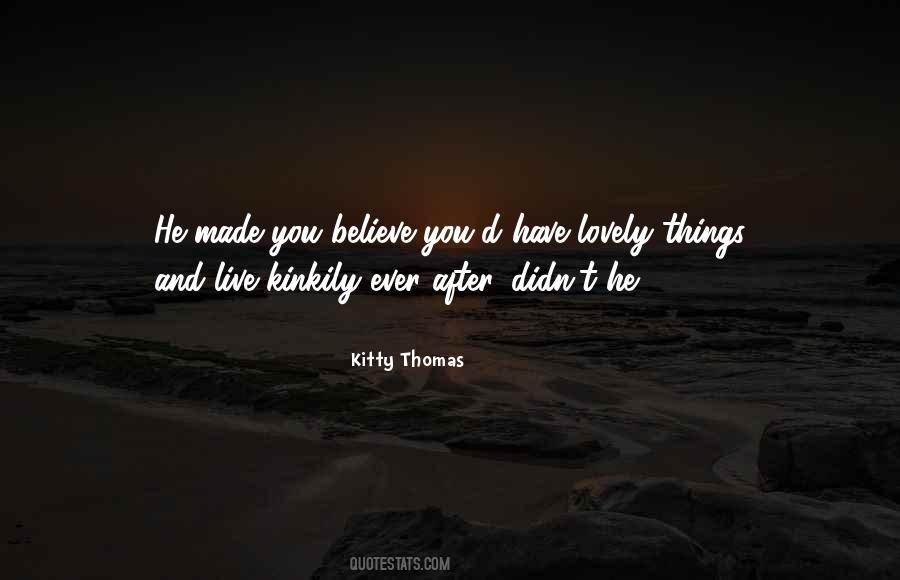 Kitty Thomas Quotes #1828898