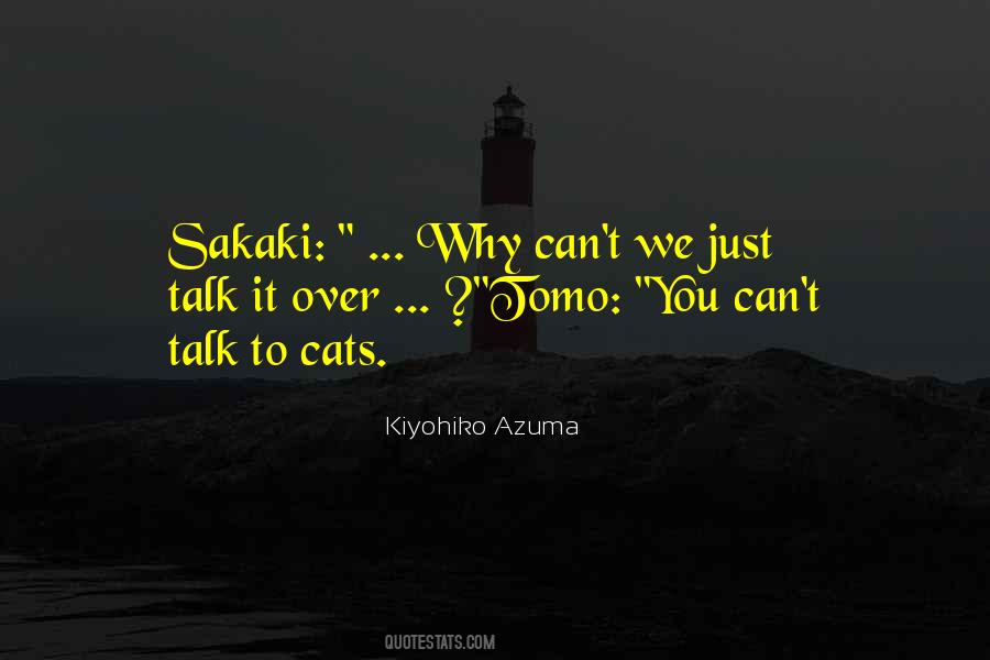 Kiyohiko Azuma Quotes #894022