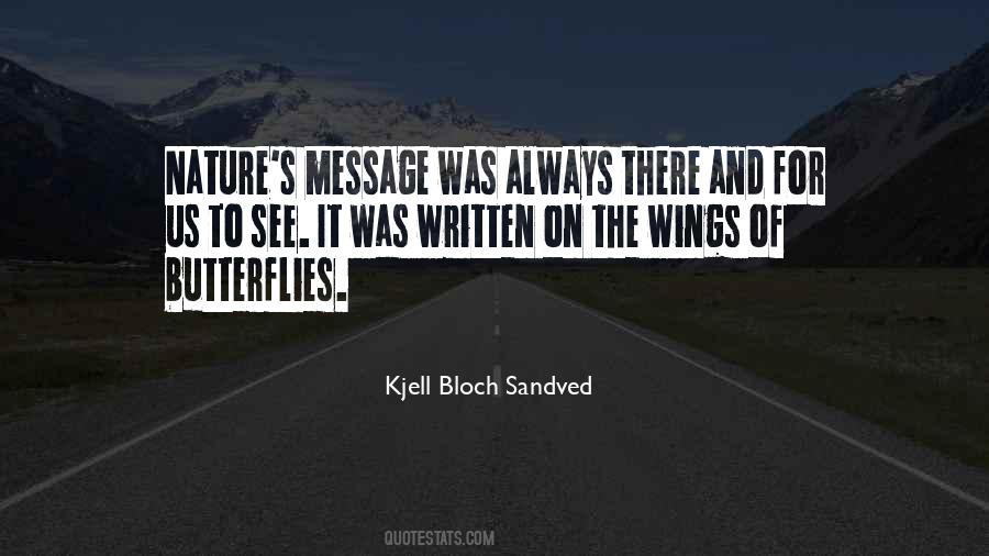 Kjell Bloch Sandved Quotes #606301