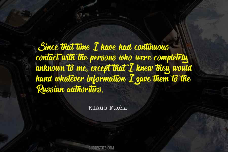 Klaus Fuchs Quotes #1381670