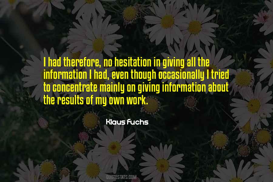 Klaus Fuchs Quotes #1554958