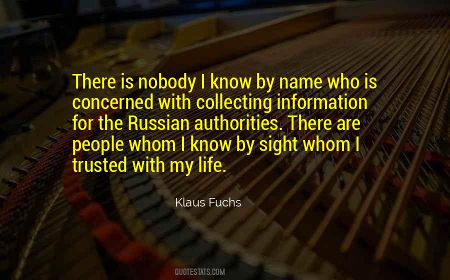 Klaus Fuchs Quotes #408222