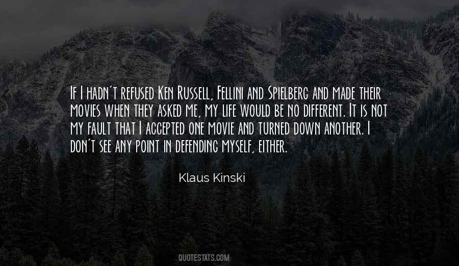 Klaus Kinski Quotes #1859788
