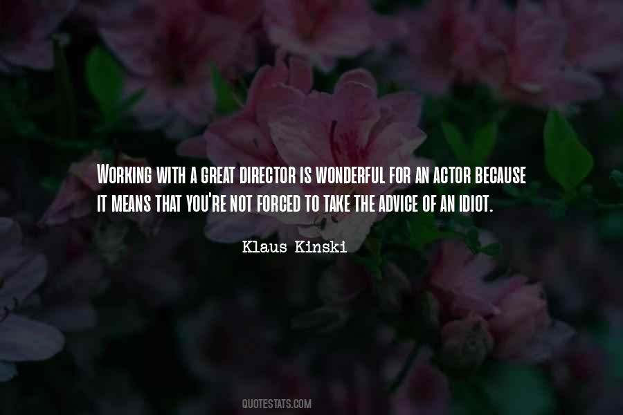 Klaus Kinski Quotes #915248