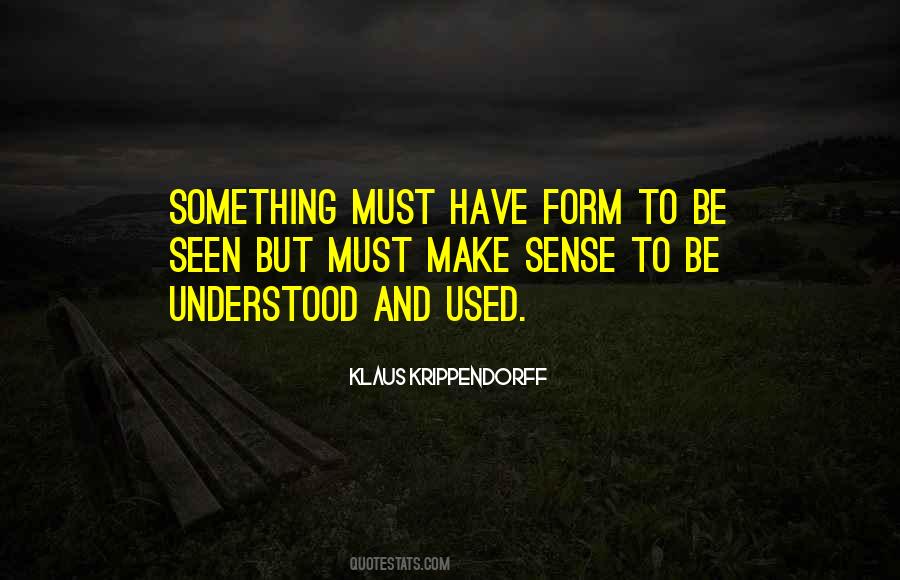 Klaus Krippendorff Quotes #1544025 Klaus Krippendorff Quotes #1544025