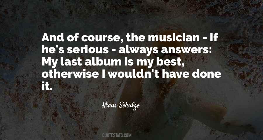 Klaus Schulze Quotes #1103531