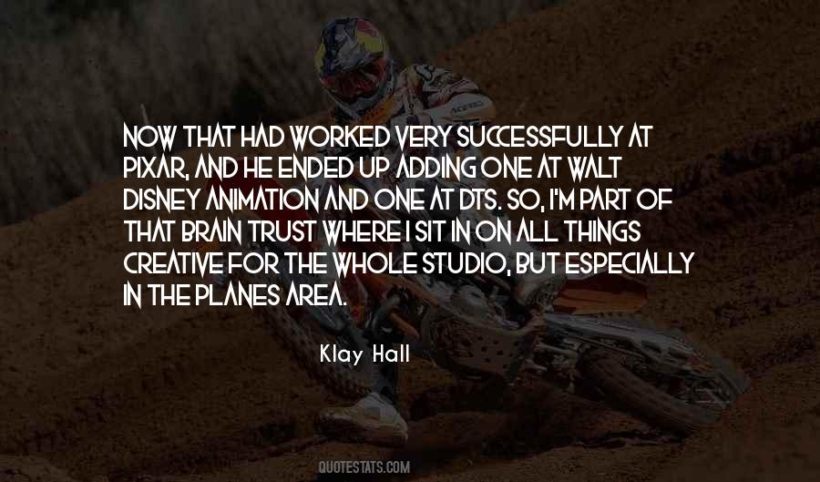 Klay Hall Quotes #830089